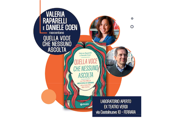 Valeria Raparelli e Daniele Coen Raccontano "Quella voce che nessuno ascolta"